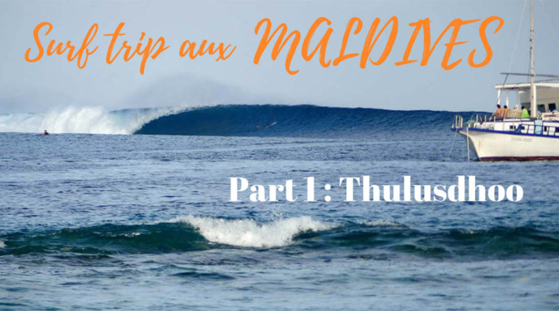 Maldives surf Thulusdhoo